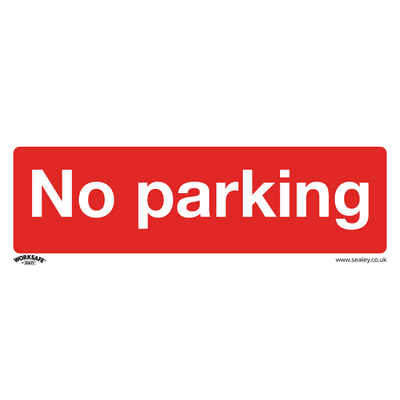 Sealey SS16P1 Worksafe® No Parking Safety Sign - Rigid Plastic