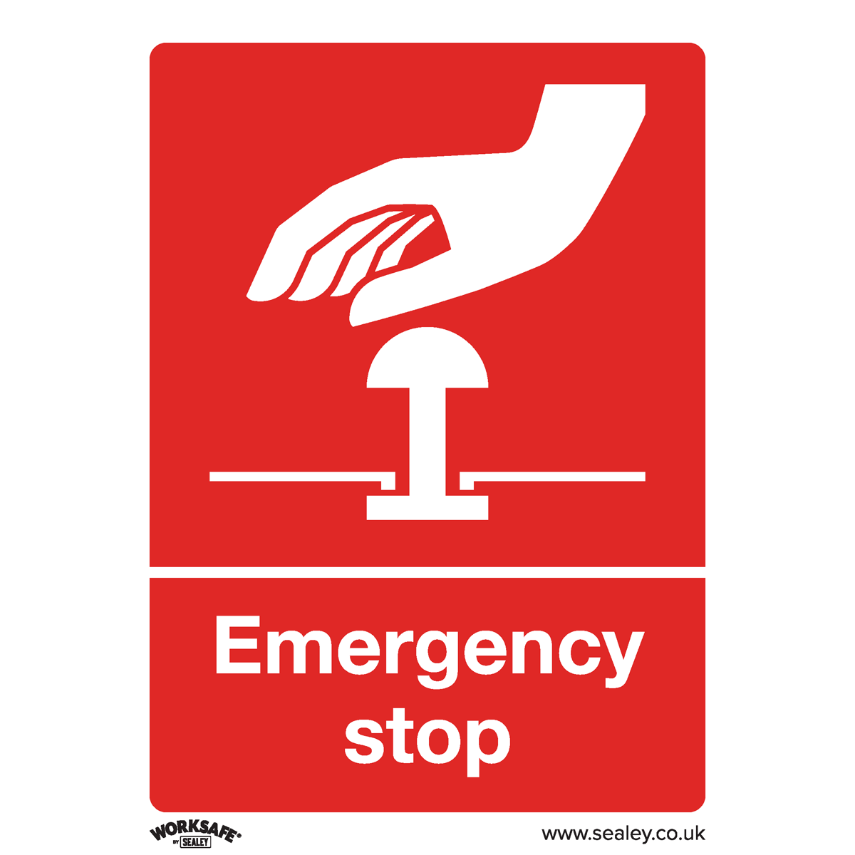 Sealey SS35V1 Worksafe® Emergency Stop Safety Sign - Self-Adhesive Vinyl