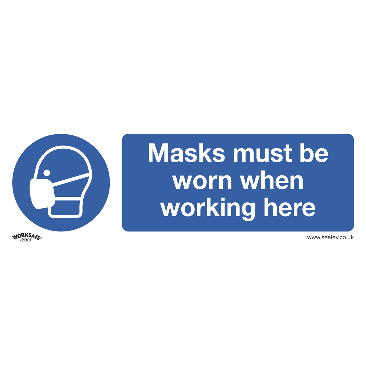 Sealey SS57P1 Worksafe® Masks Must Be Worn Safety Sign - Rigid Plastic