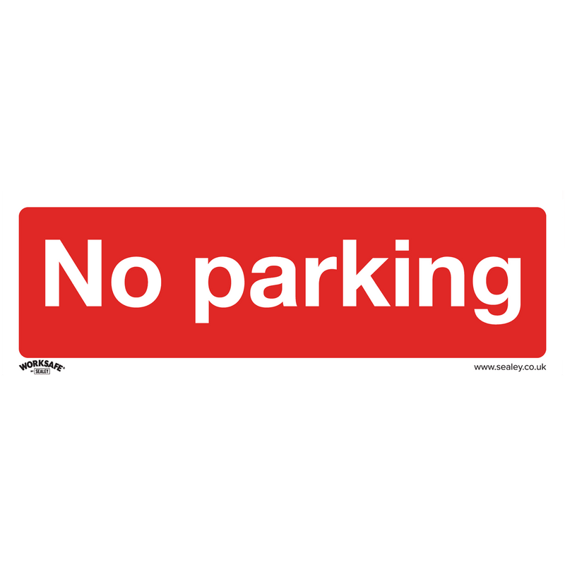 Sealey SS16P1 Worksafe® No Parking Safety Sign - Rigid Plastic - SS16P1 - Sealey Tools UK - Trade Counter Direct