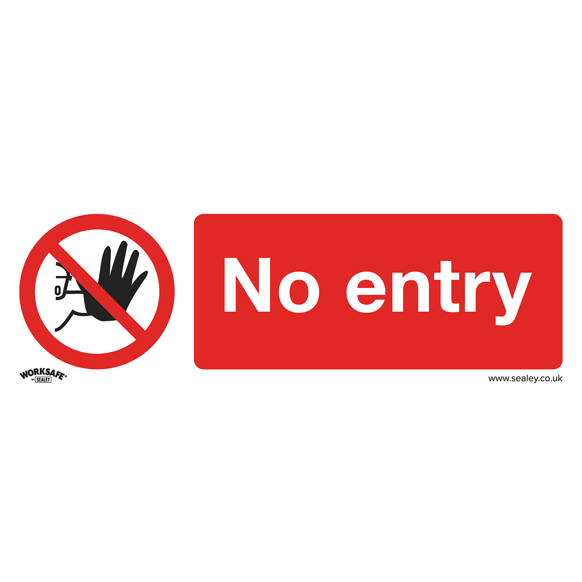 Sealey SS14V1 Worksafe® No Entry Safety Sign - Self-Adhesive Vinyl