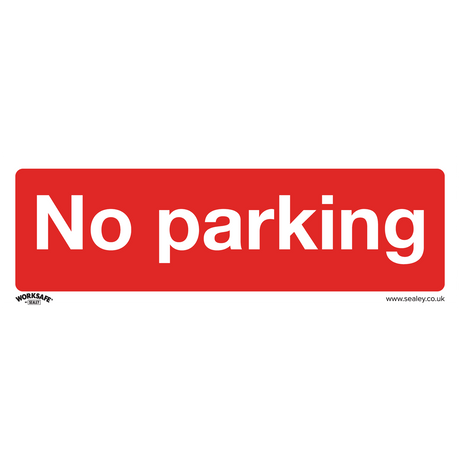 Sealey SS16P10 Worksafe® No Parking Safety Sign, Rigid Plastic - Pack of 10