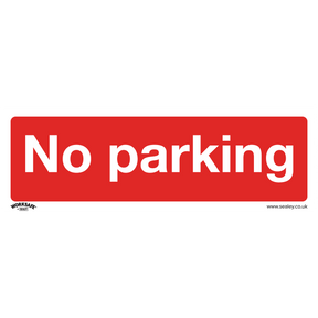 Sealey SS16P1 Worksafe® No Parking Safety Sign - Rigid Plastic