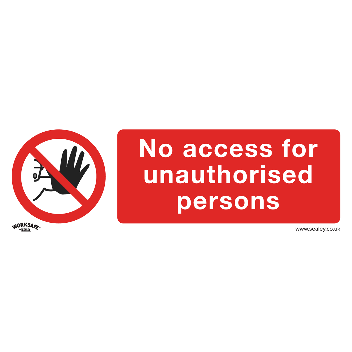 Sealey SS17V10 Worksafe® No Access Safety Sign, Self-Adhesive Vinyl - Pack of 10