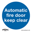 Sealey SS3V1 Worksafe® Automatic Fire Door Keep Clear Safety Sign - Self-Adhesive Vinyl