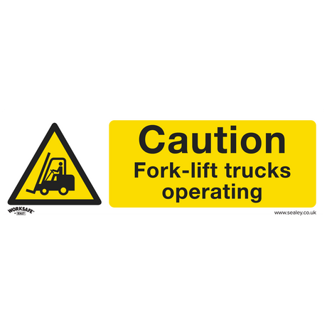 Sealey SS44P1 Worksafe® Caution Fork-Lift Trucks Safety Sign - Rigid Plastic