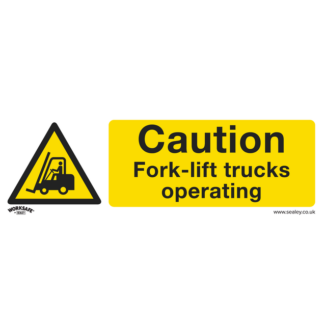 Sealey SS44P1 Worksafe® Caution Fork-Lift Trucks Safety Sign - Rigid Plastic