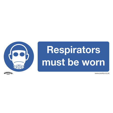 Sealey SS56P10 Worksafe® Respirators Must Be Worn Safety Sign, Rigid Plastic - Pack of 10
