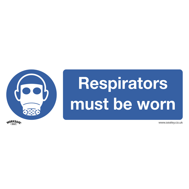 Sealey SS56P1 Worksafe® Respirators Must Be Worn Safety Sign - Rigid Plastic