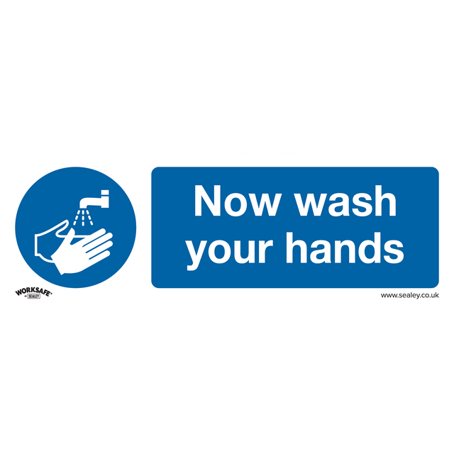 Sealey SS5P10 Worksafe® Now Wash Your Hands Safety Sign, Rigid Plastic - Pack of 10
