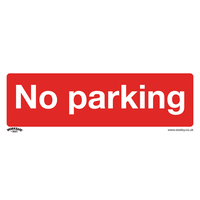Sealey SS16P1 Worksafe® No Parking Safety Sign - Rigid Plastic - SS16P1 - Sealey Tools UK - Trade Counter Direct